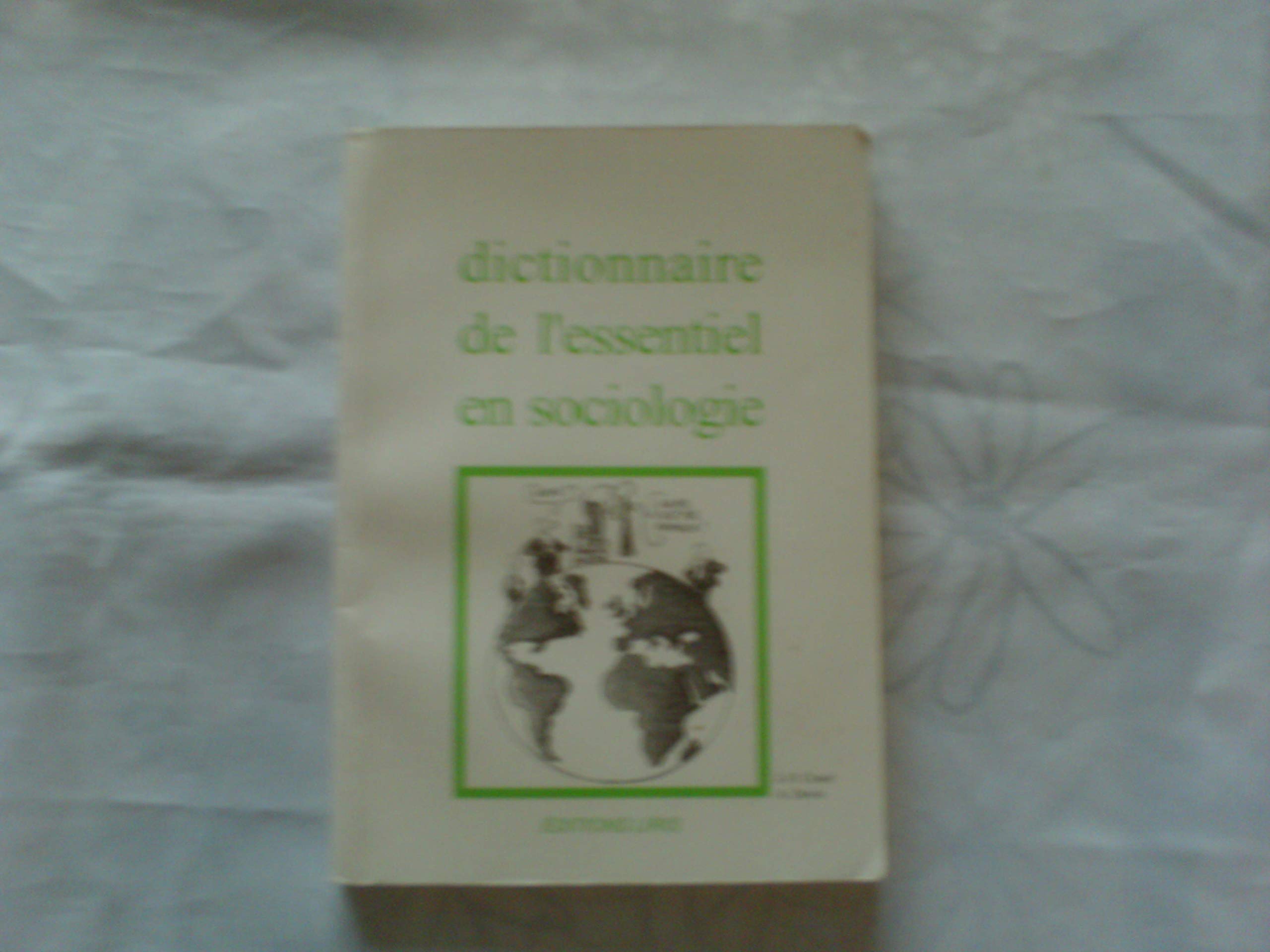 Dictionnaire de l'essentiel en sociologie 9782909420219