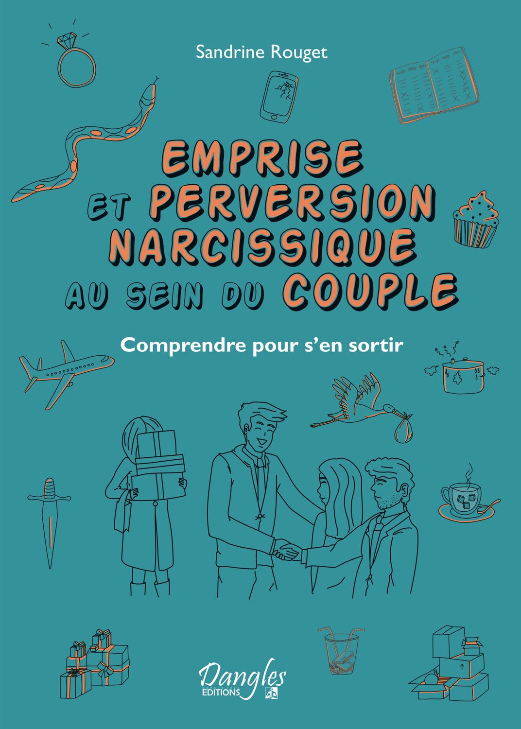 Emprise et perversion narcissique au sein du couple - Comprendre pour s'en sortir 9782703312864