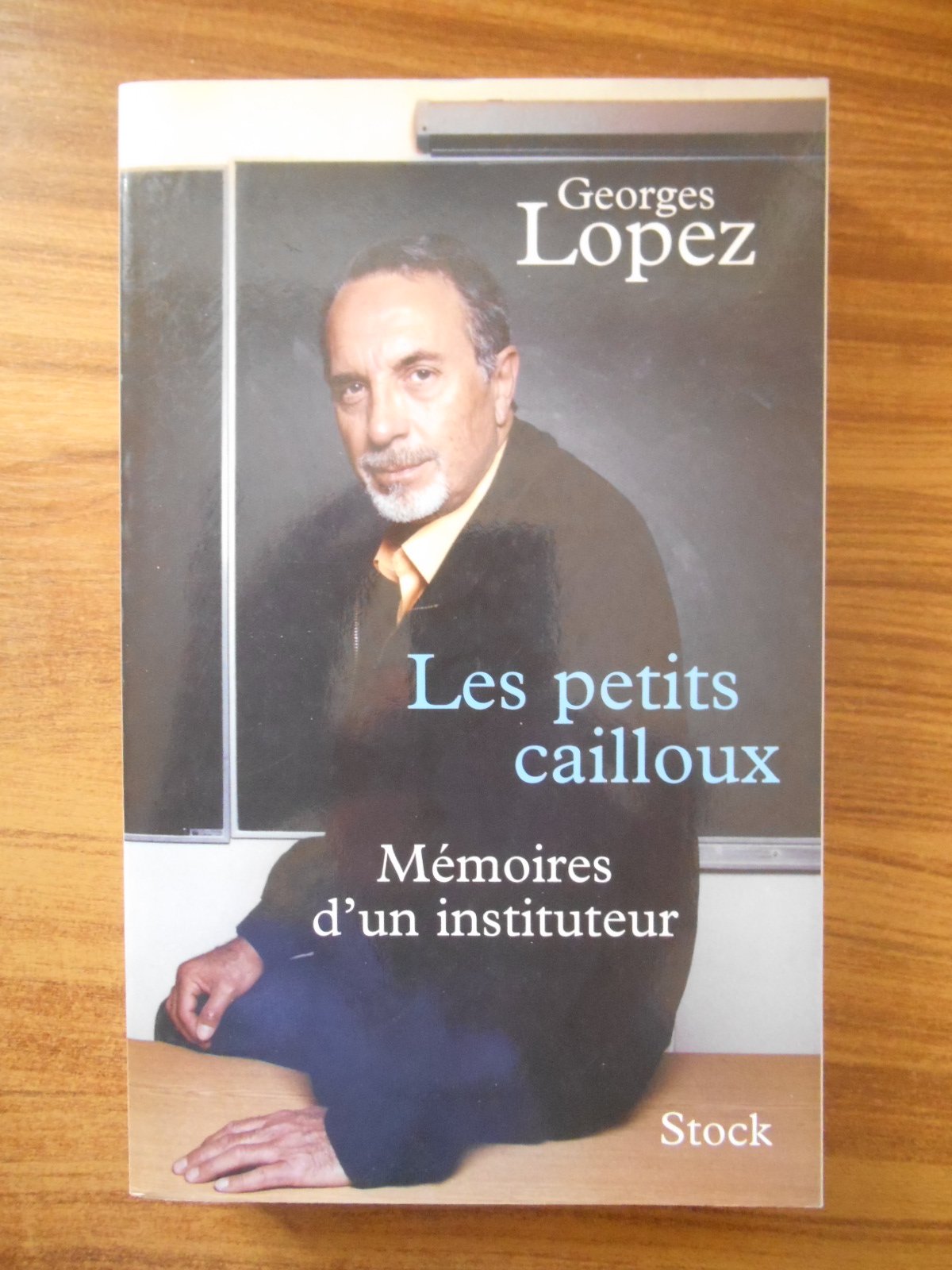 Les petits cailloux: Mémoires d'un instituteur 9782234057289