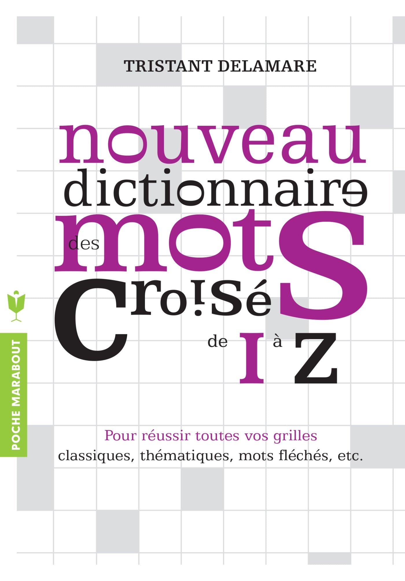 Nouveau dictionnaire des mots croisés: Tome 2 (I-Z) 9782501089326