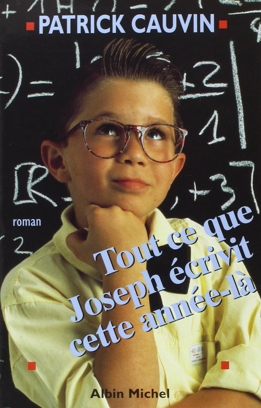 Tout ce que Joseph écrivit cette année-là 9782226068811