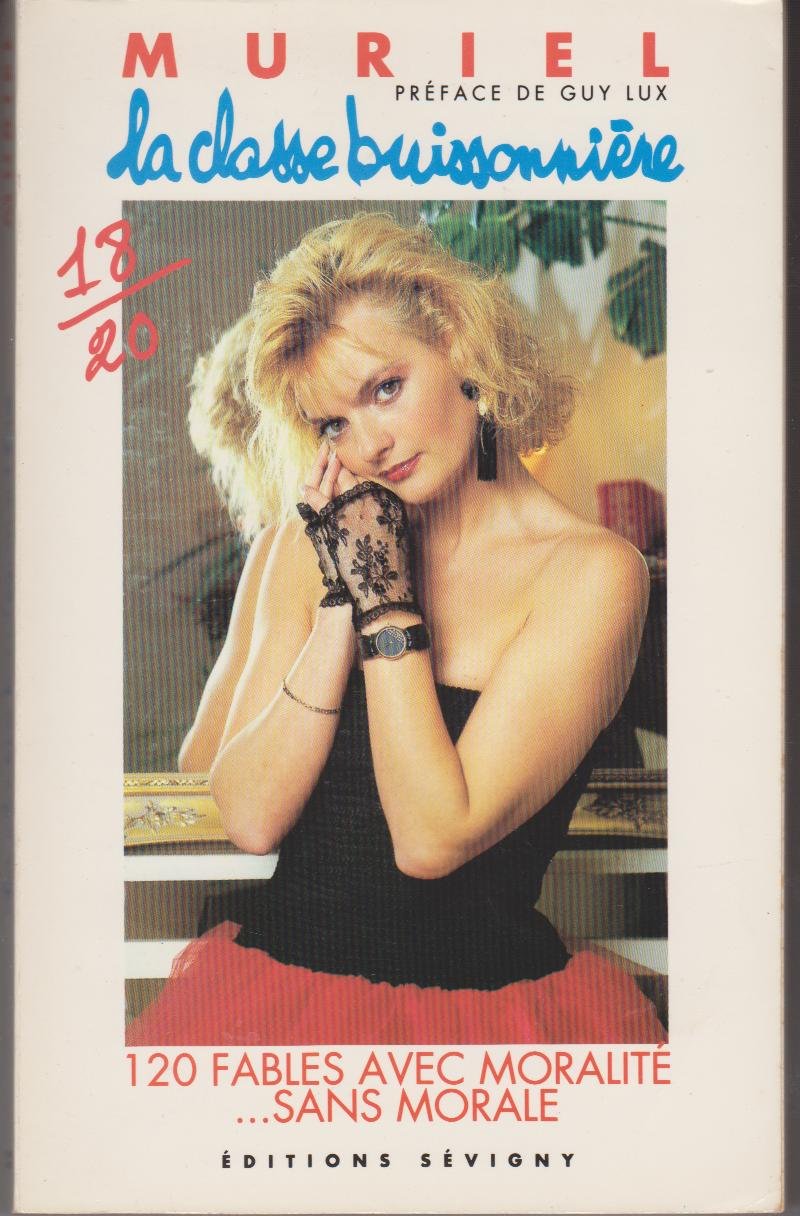 La classe buissonnière. 120 fables avec moralité sans morale 9782907763004