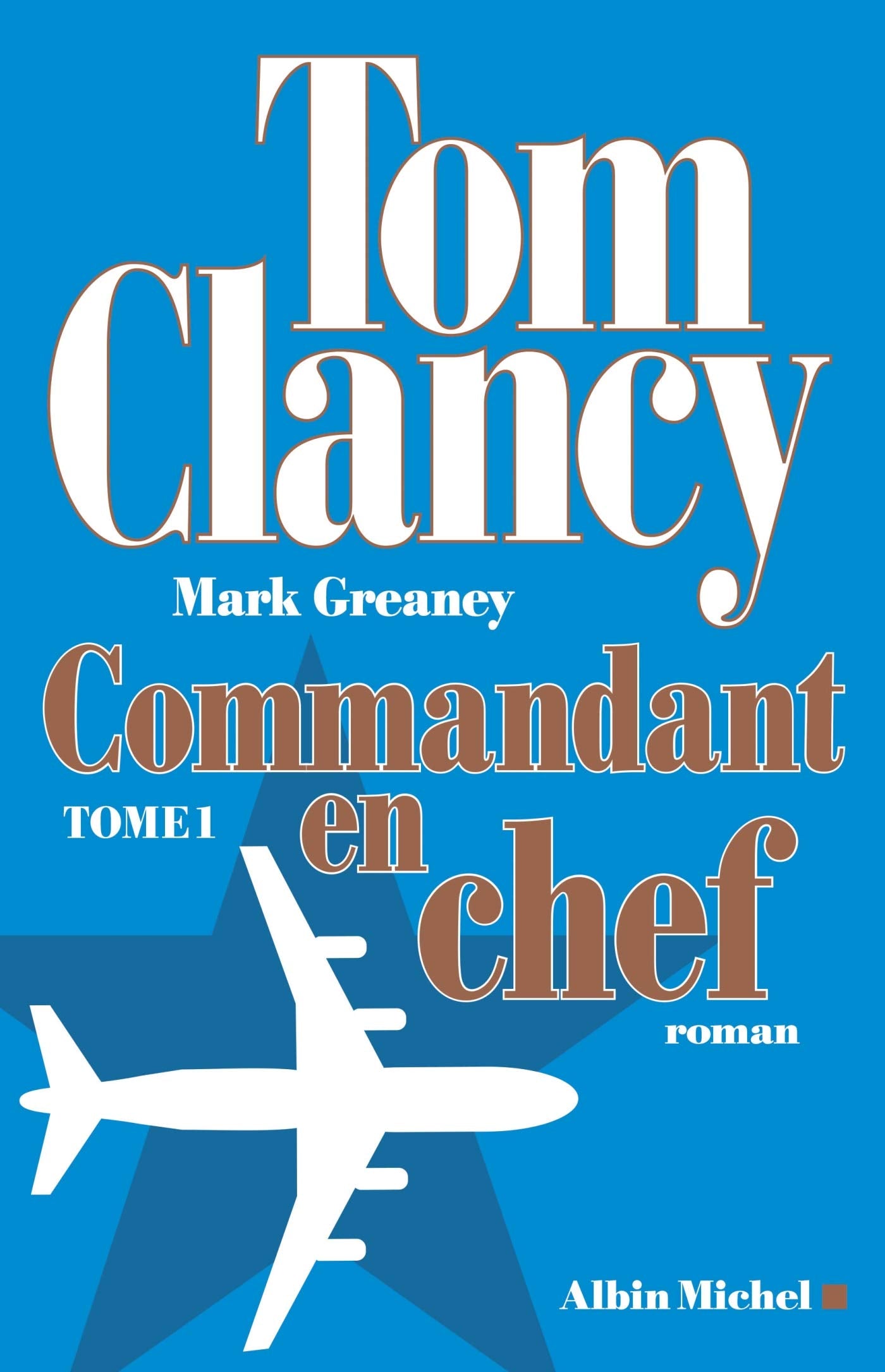 Commandant en chef - tome 1 9782226396273