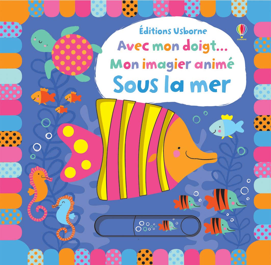 Avec mon doigt... Mon imagier animé - Sous la mer 9781409593126