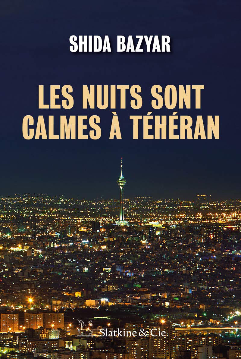 Les nuits sont calmes à Téhéran 9782889440436