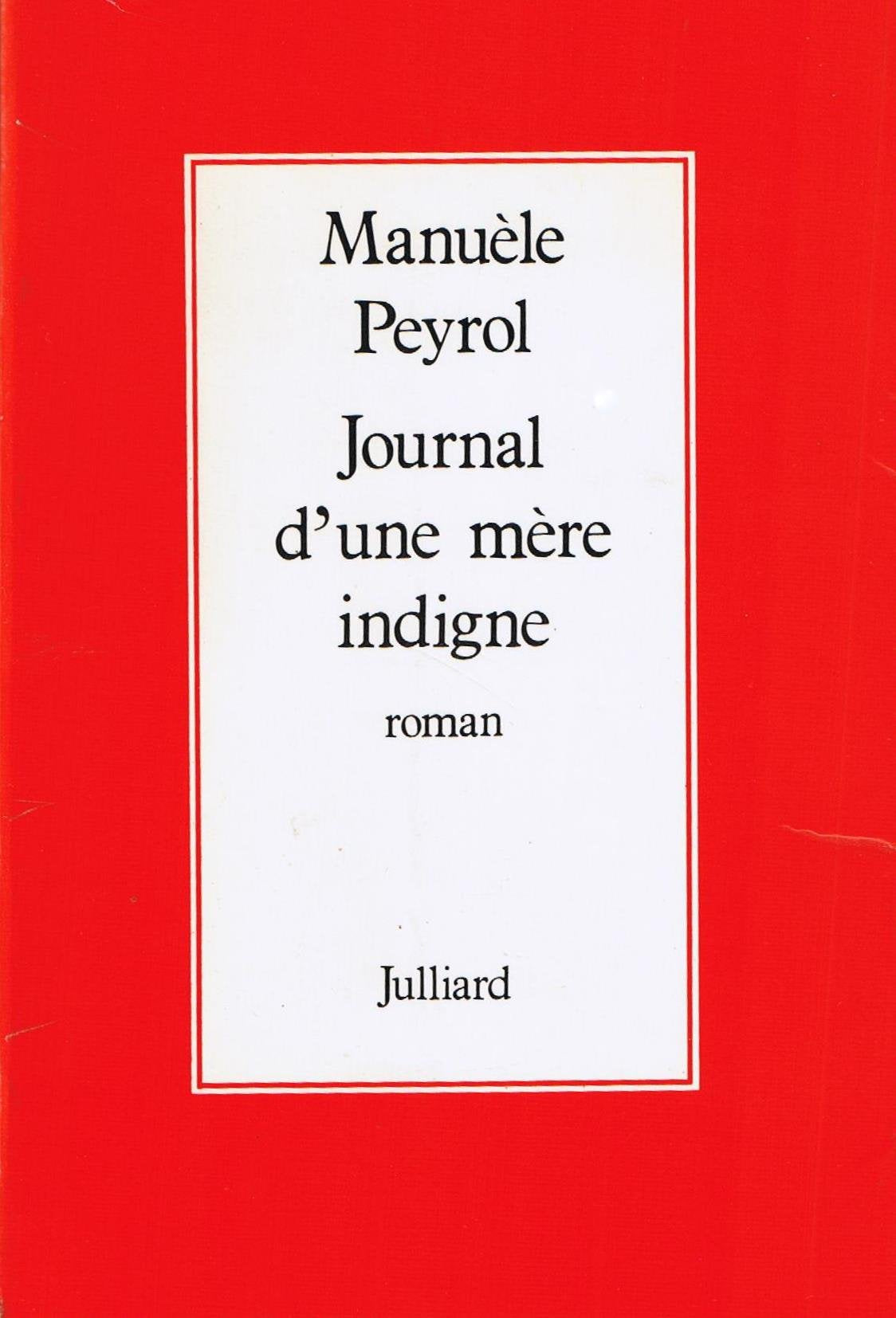 Journal d'une mere indigne / roman 9782260000617