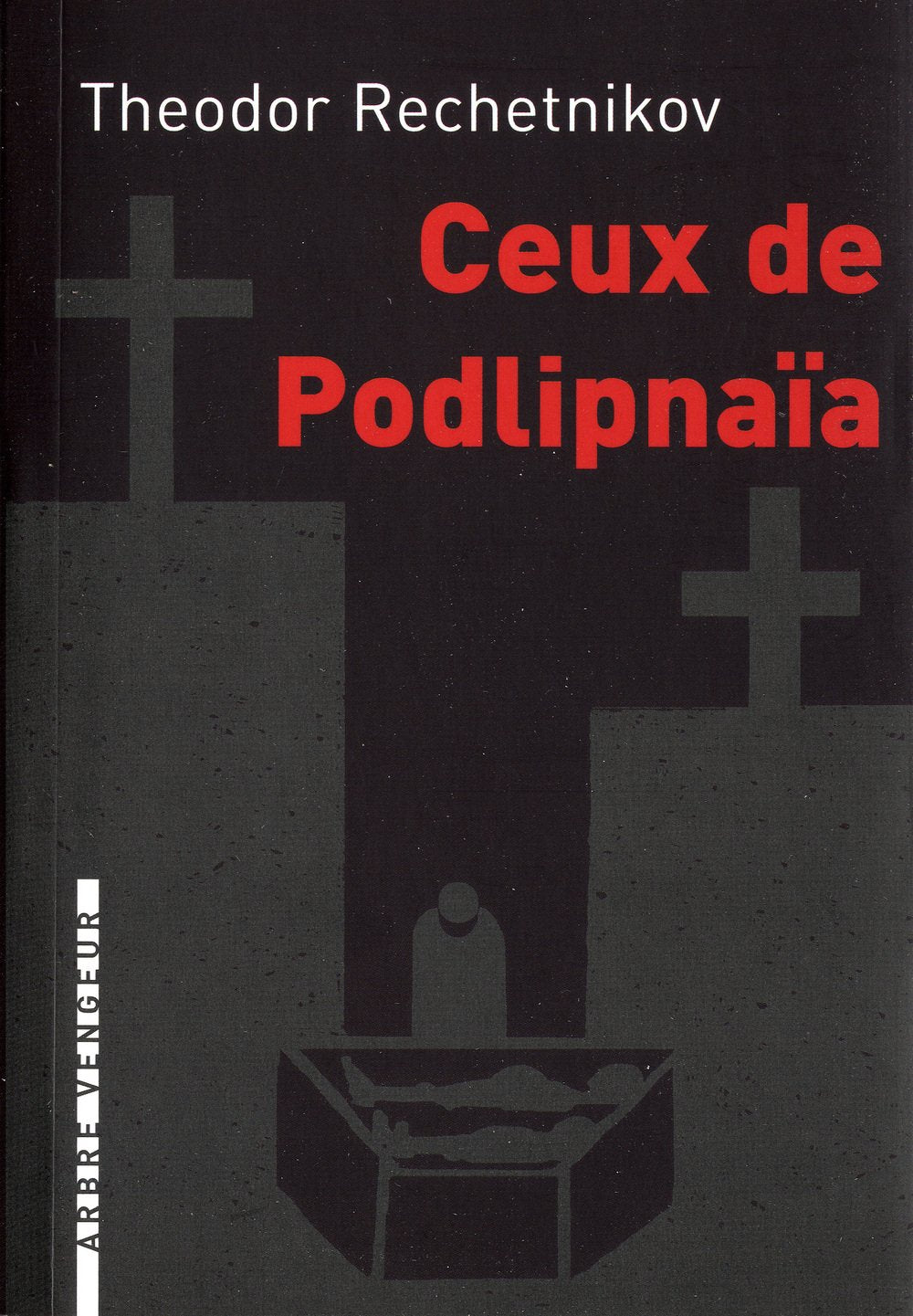 Ceux de Podlipnaïa 9782916141749