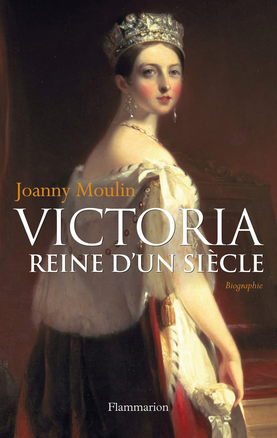 Victoria, Reine d'un siècle 9782081228818