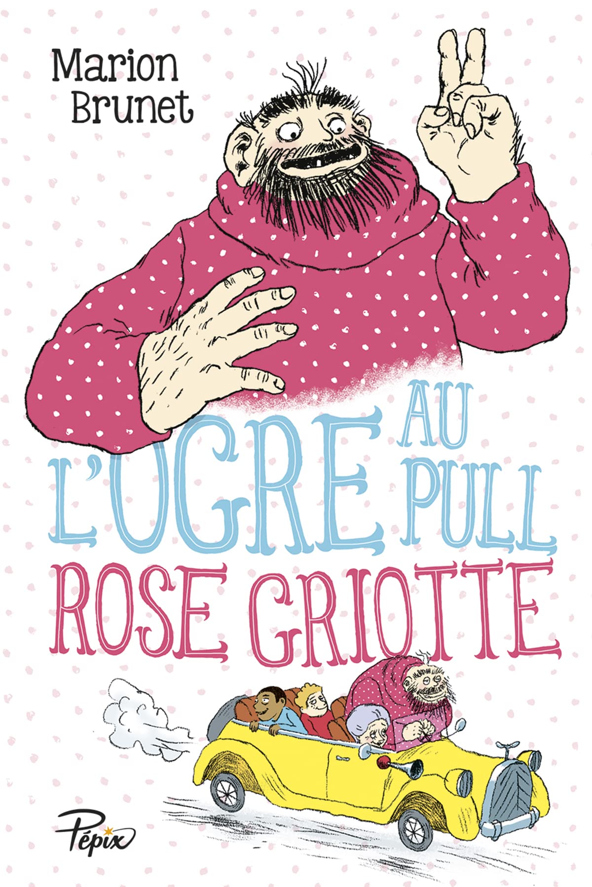 L'ogre au pull rose griotte 9782848657677
