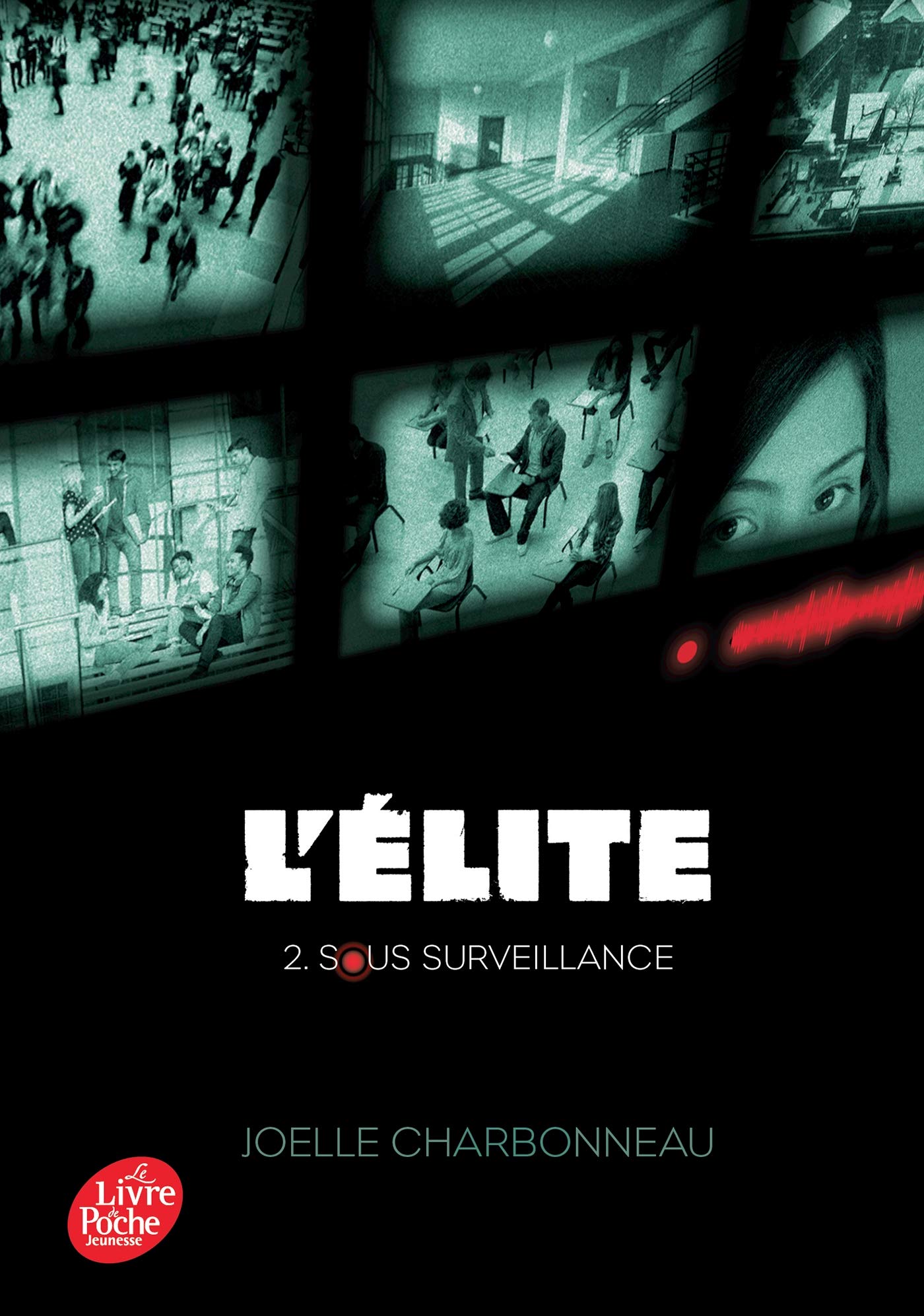 L'Elite - Tome 2: Sous surveillance 9782017043874