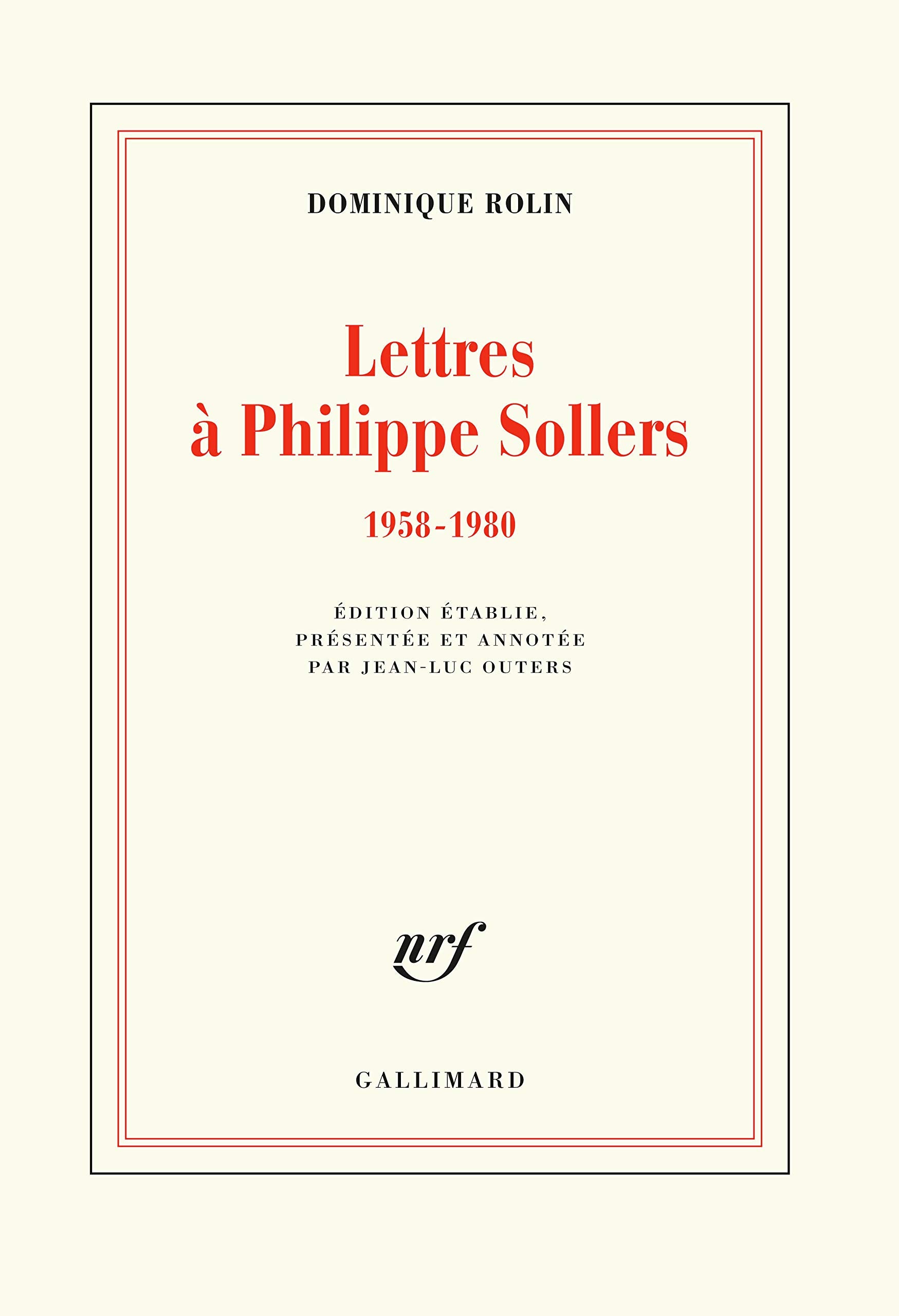 Lettres à Philippe Sollers: (1958-1980) 9782072795428