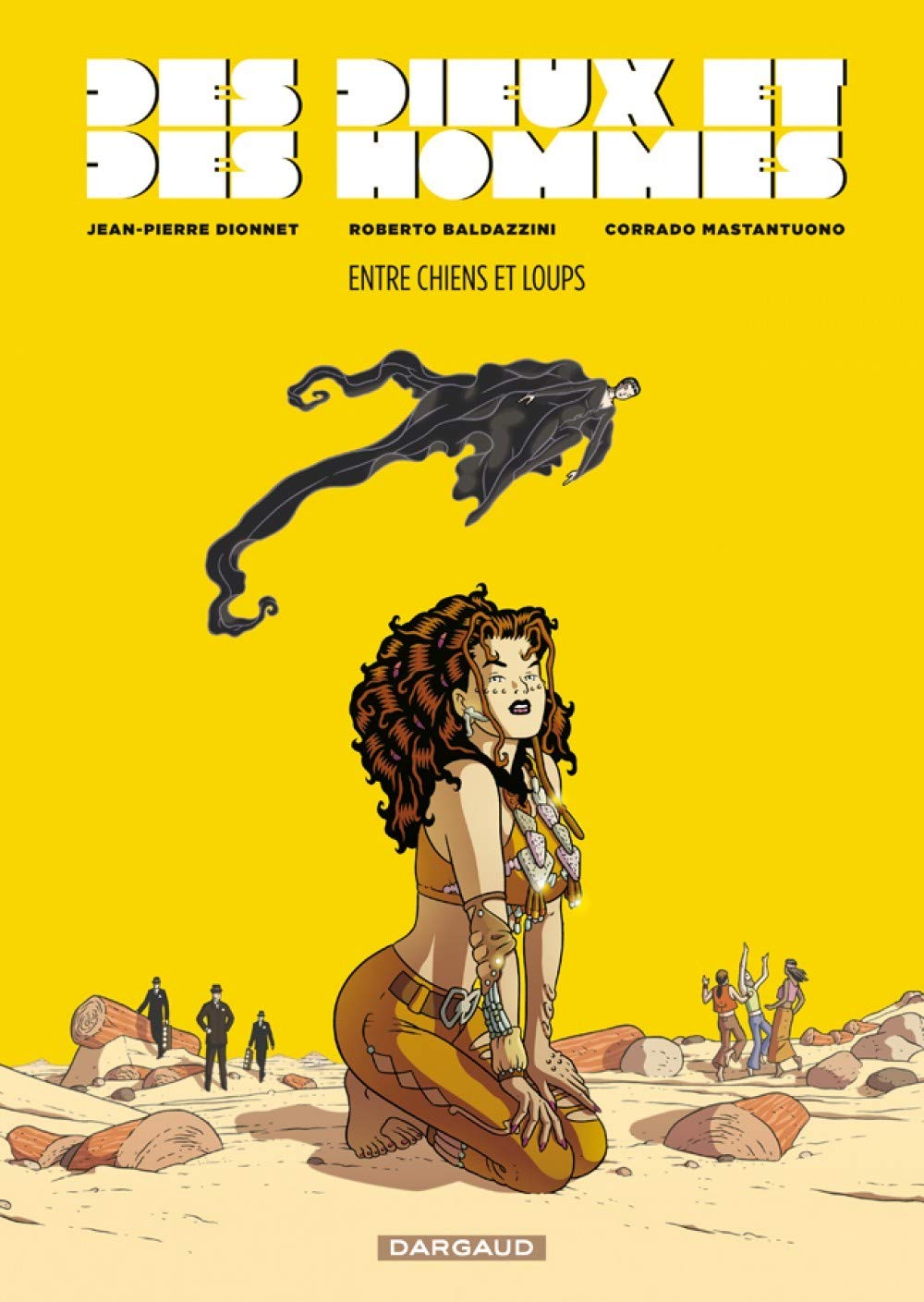 Des dieux et des hommes - Tome 2 - Entre chiens et loups 9782205064322