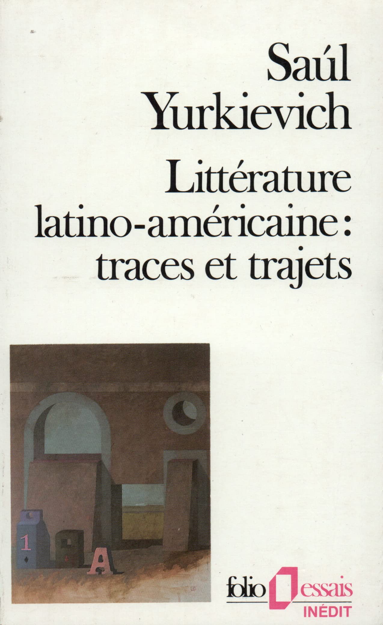 Littérature latino-américaine : traces et trajets 9782070324903