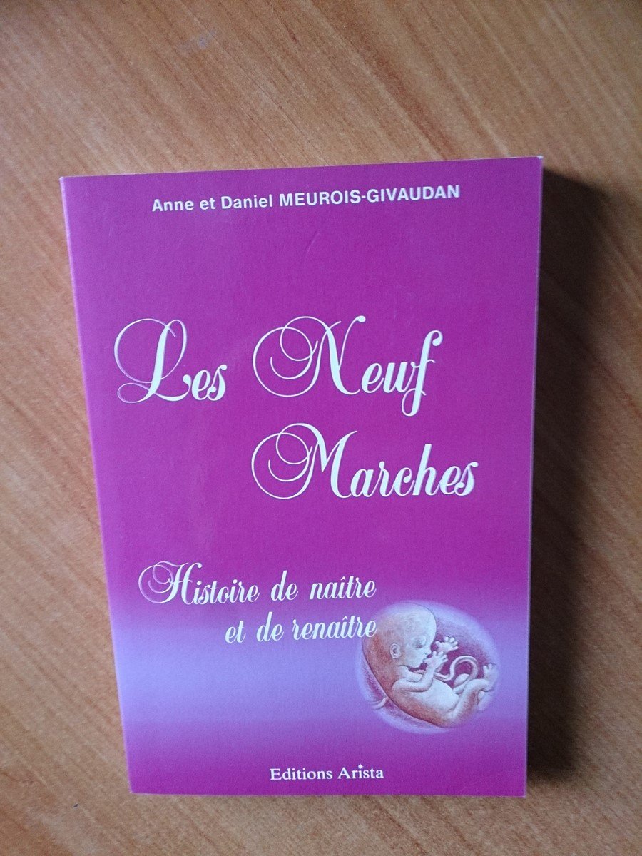 Les neuf marches: Histoire de naître et de renaître 9782904616570