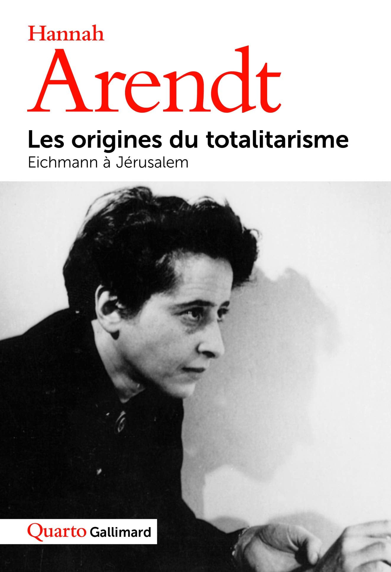 Les Origines du totalitarisme, suivi de Eichmann à Jérusalem 9782070758043
