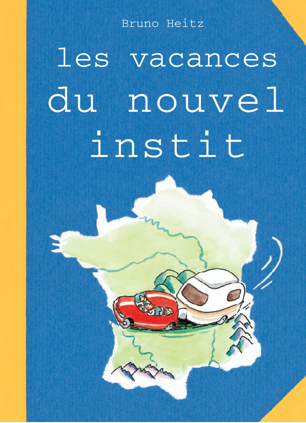 Les vacances du nouvel instit 9782878332230
