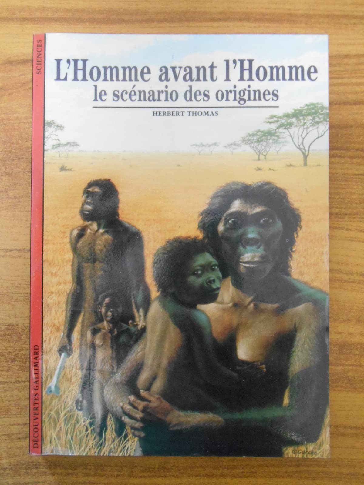 L'Homme avant l'Homme: Le scénario des origines 9782070532162