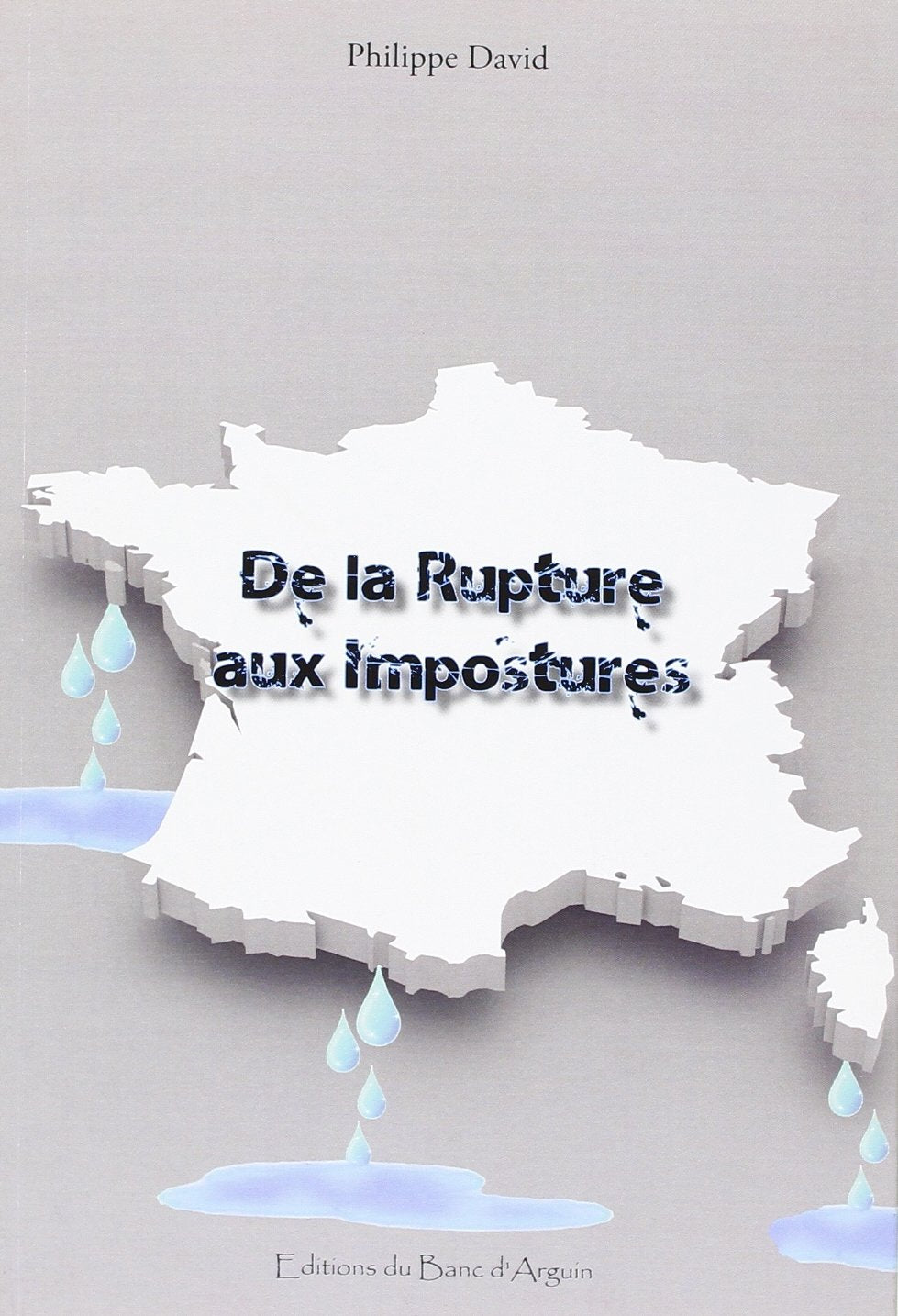 De la rupture aux impostures 9782358665087