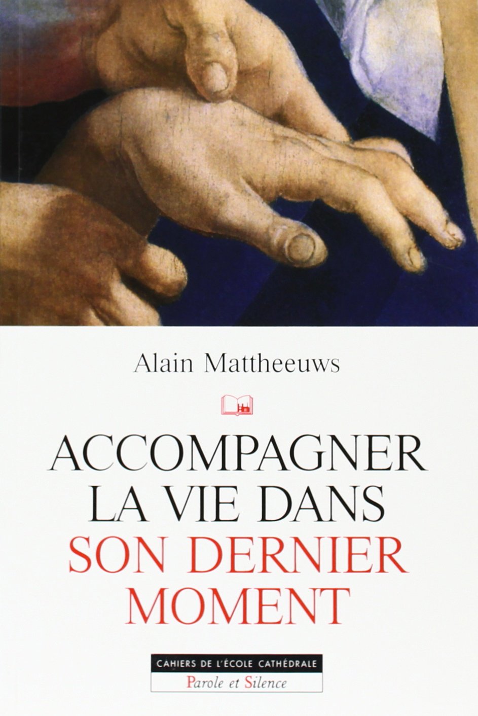 Accompagner la vie dans son dernier moment 9782845732971