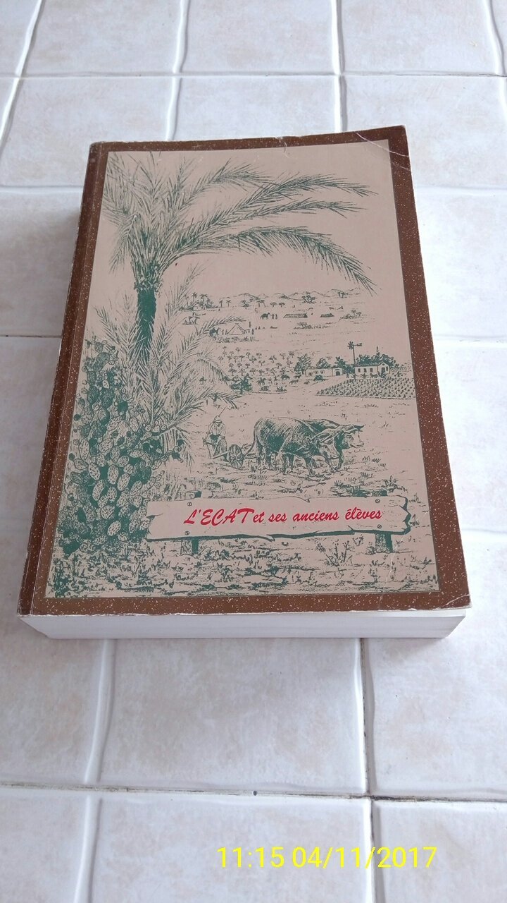 ll ecole coloniale d agriculture de tunis et ses anciens éléves(ecat)