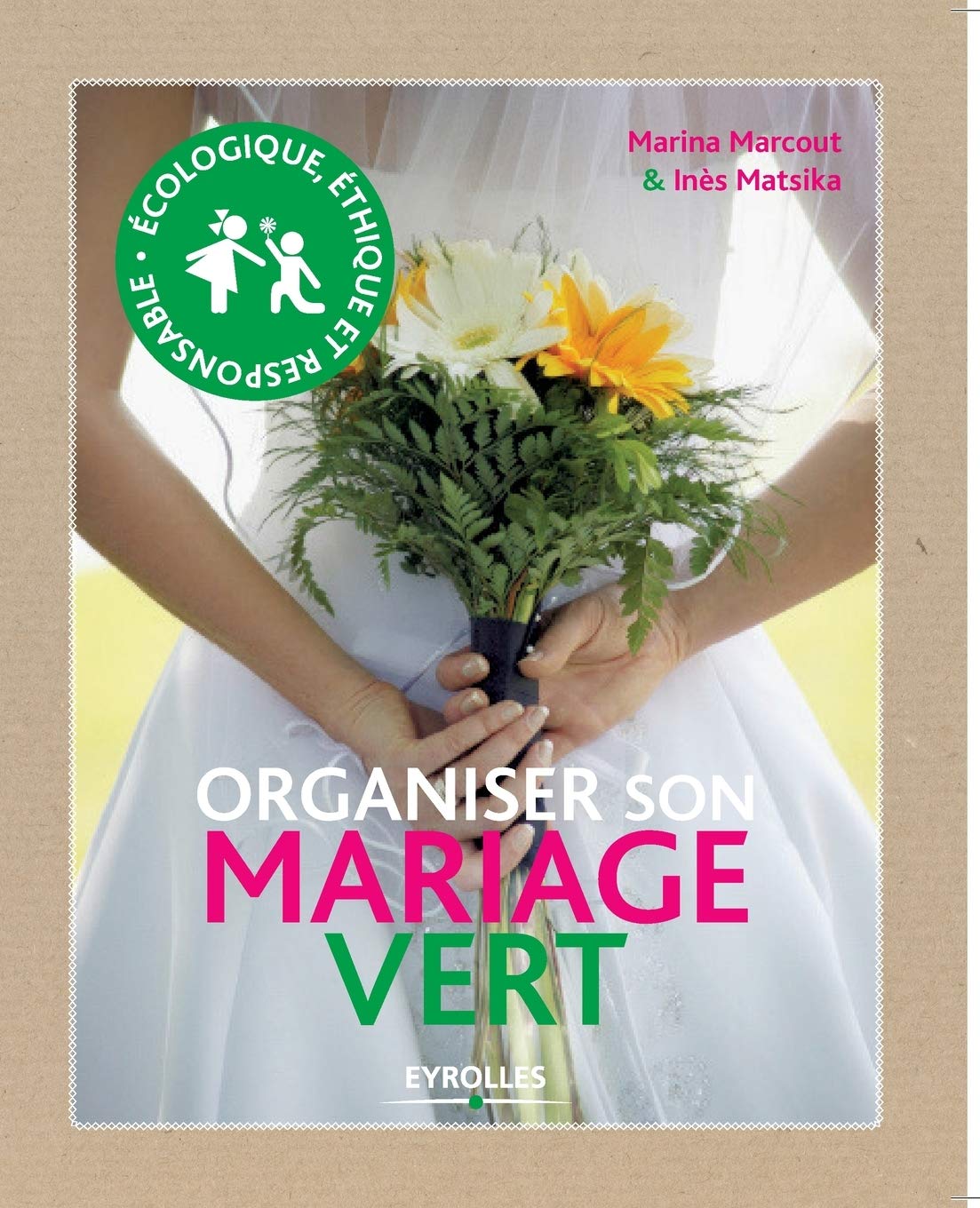 Organiser son mariage vert 9782212545654