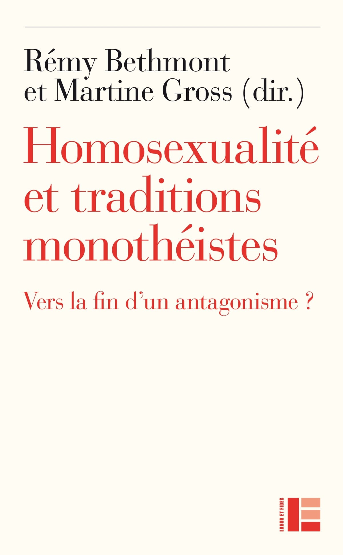 Homosexualité et traditions monothéistes 9782830916232