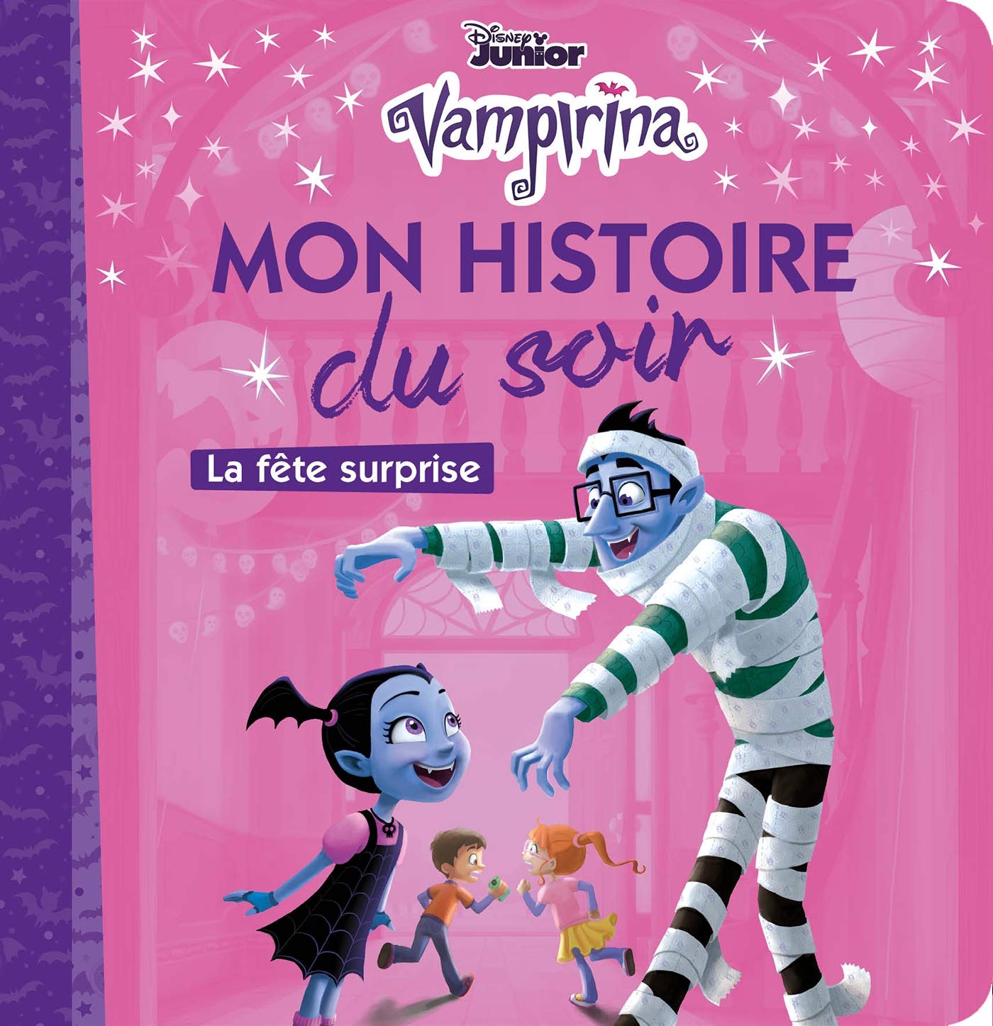 VAMPIRINA - Mon Histoire du Soir - La fête surprise - Disney: La fête surprise 9782017091325