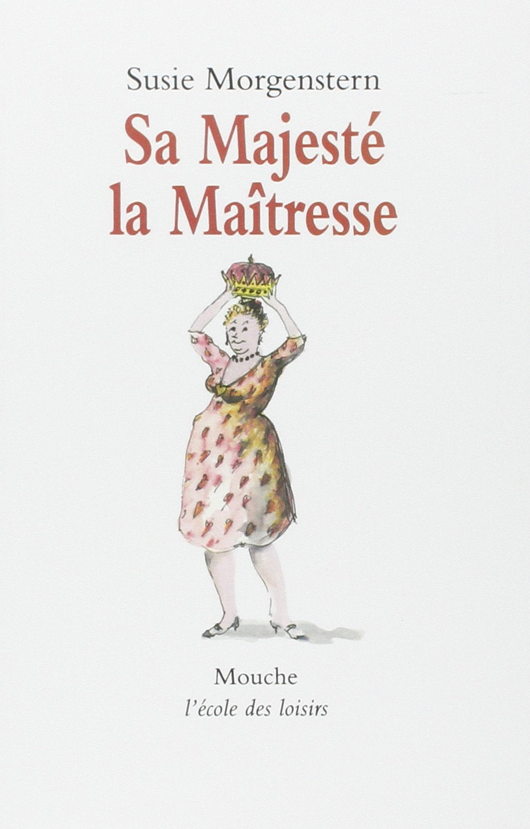 sa majeste la maitresse 9782211026291