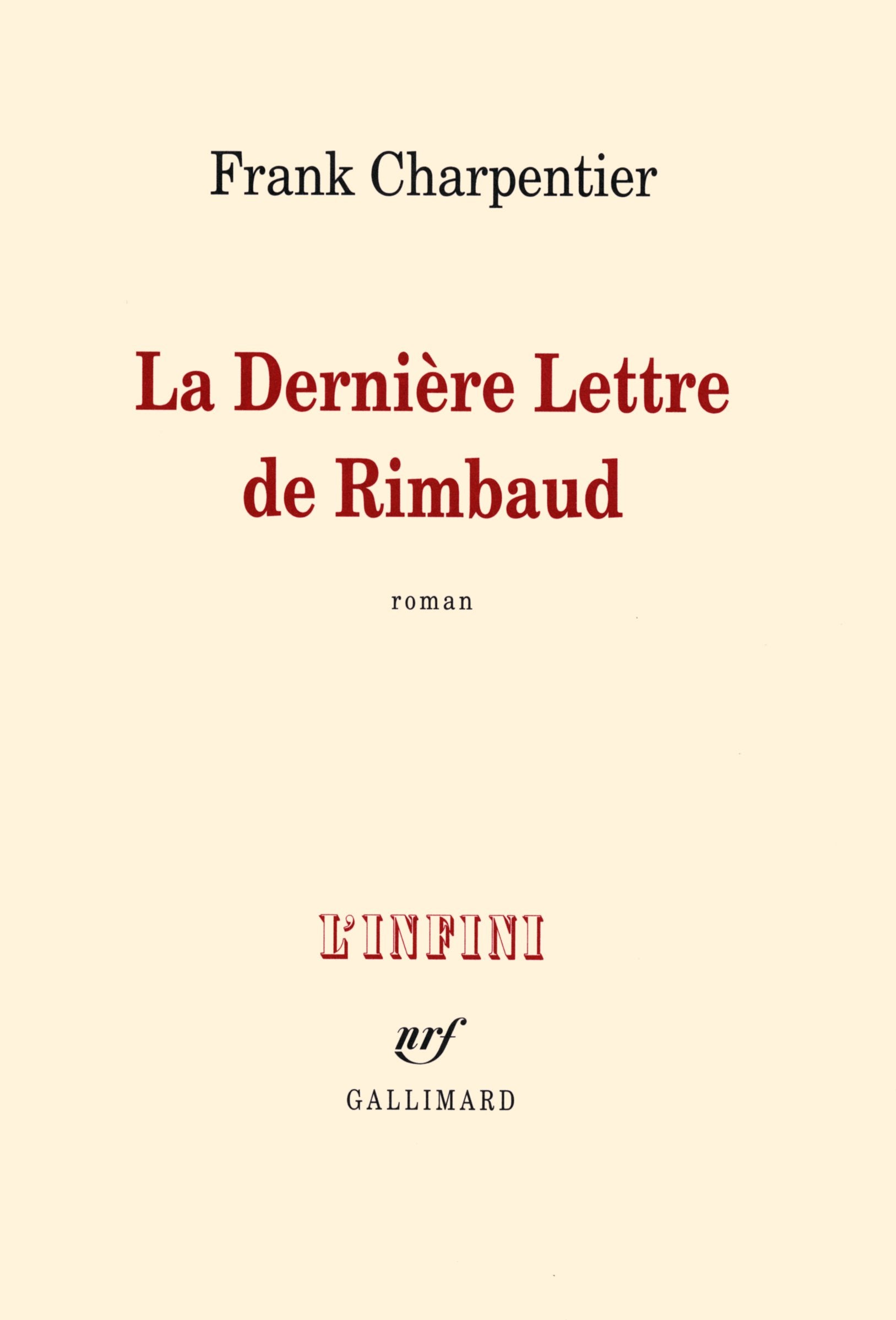 La Dernière Lettre de Rimbaud 9782070142484