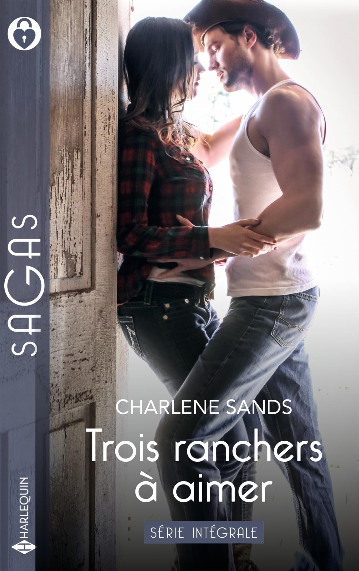 Trois ranchers à aimer - Série intégrale: Amour au Texas - Tempête des sentiments - Mariés à Las Vegas 9782280517911