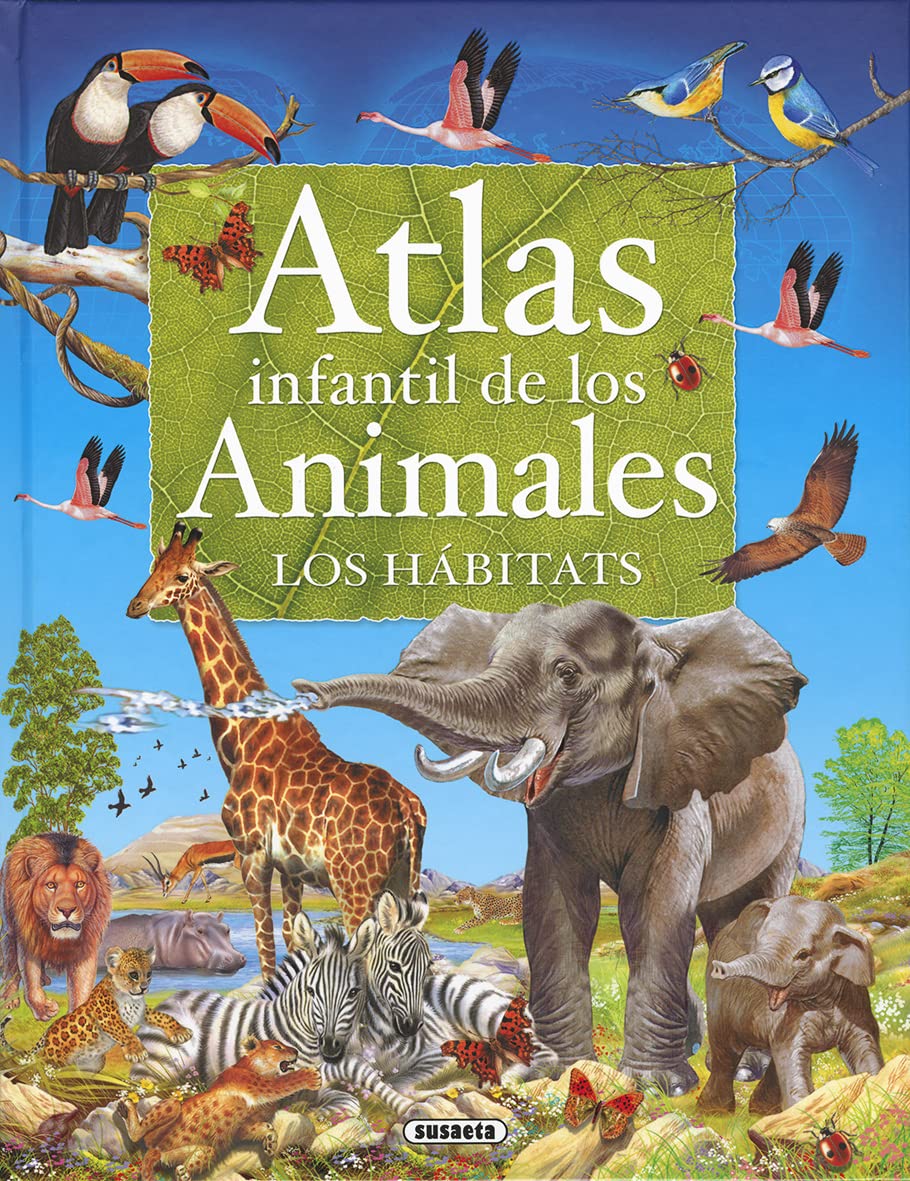 Atlas infantil de los animales. Los hábitats 9788430551033