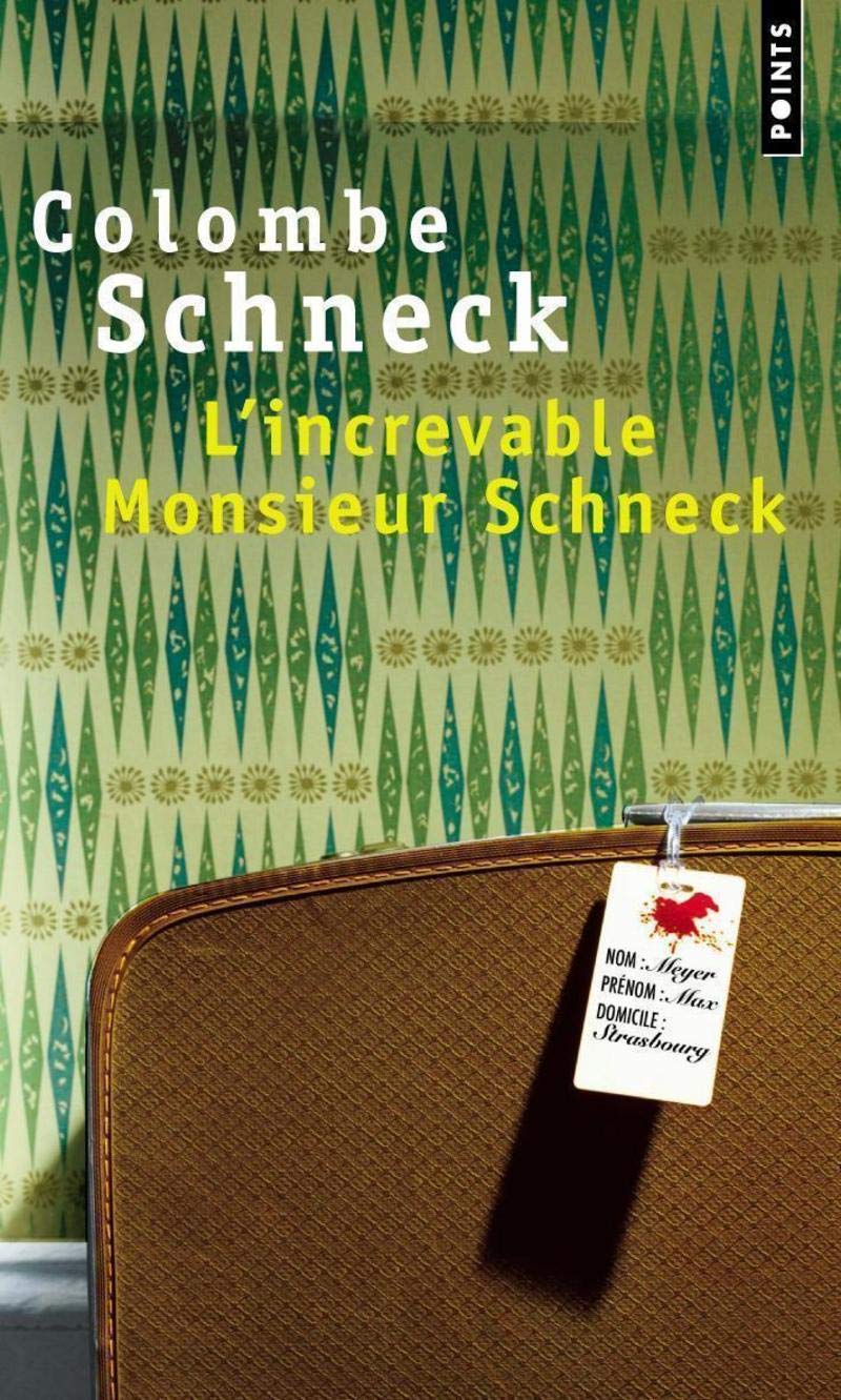 L'Increvable Monsieur Schnek 9782757801215