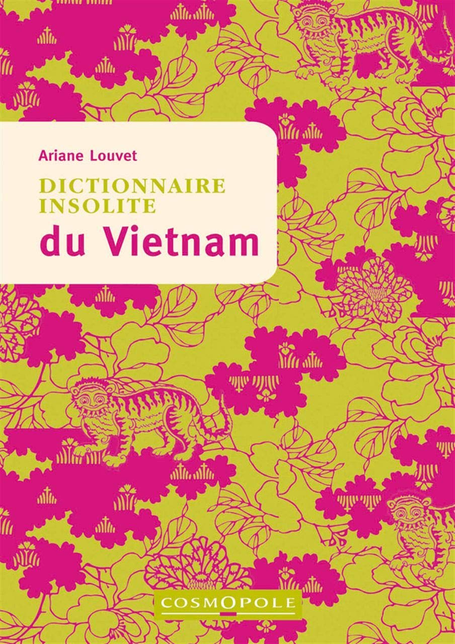 Dictionnaire insolite du Vietnam 9782846301381