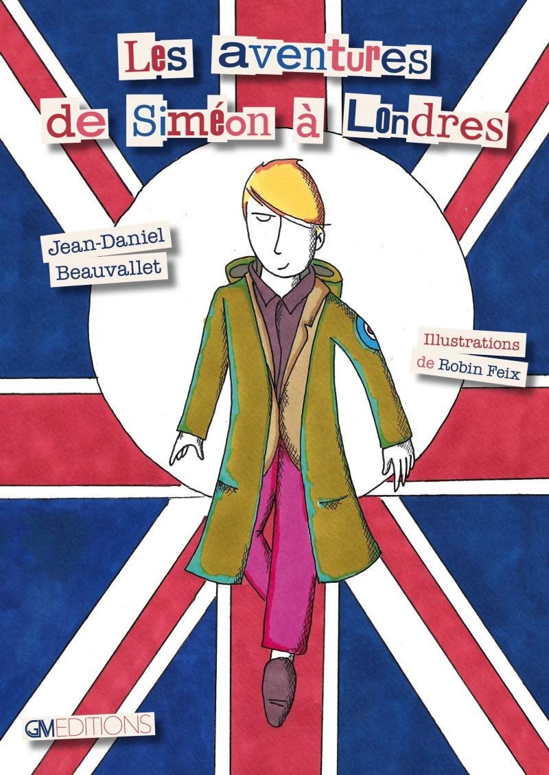 Les aventures de Siméon à Londres: Avec 1 poster 9782377971107