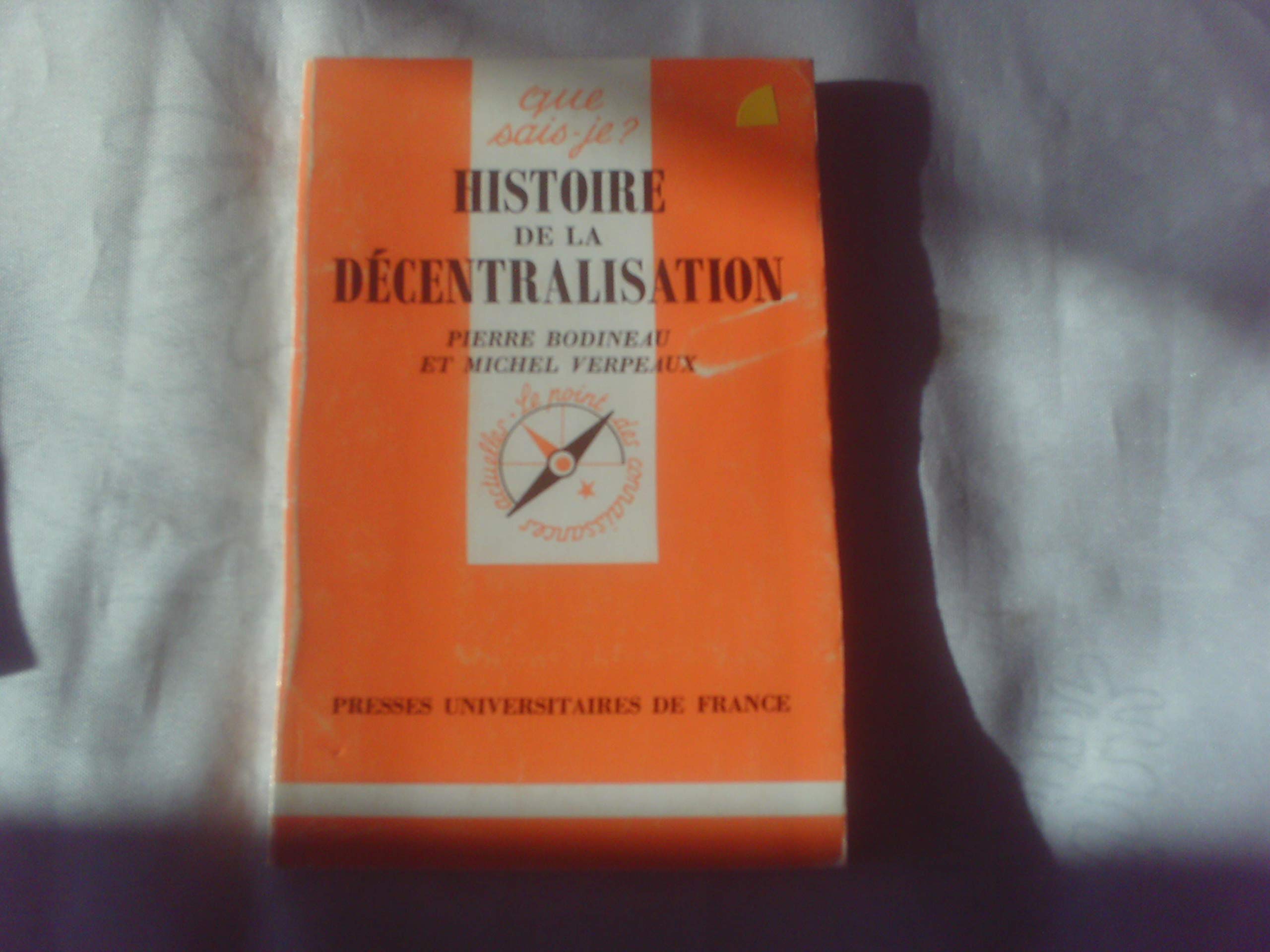Histoire de la décentralisation 9782130453215