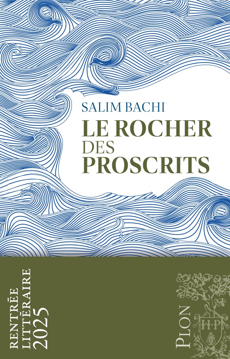 Le Rocher des Proscrits - Rentrée Littéraire 2025 9782259323017