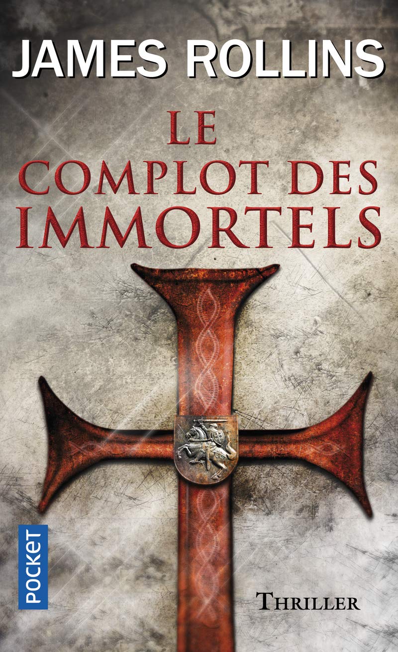 Le Complot des immortels - Une aventure de la Sigma Force 9782266257282