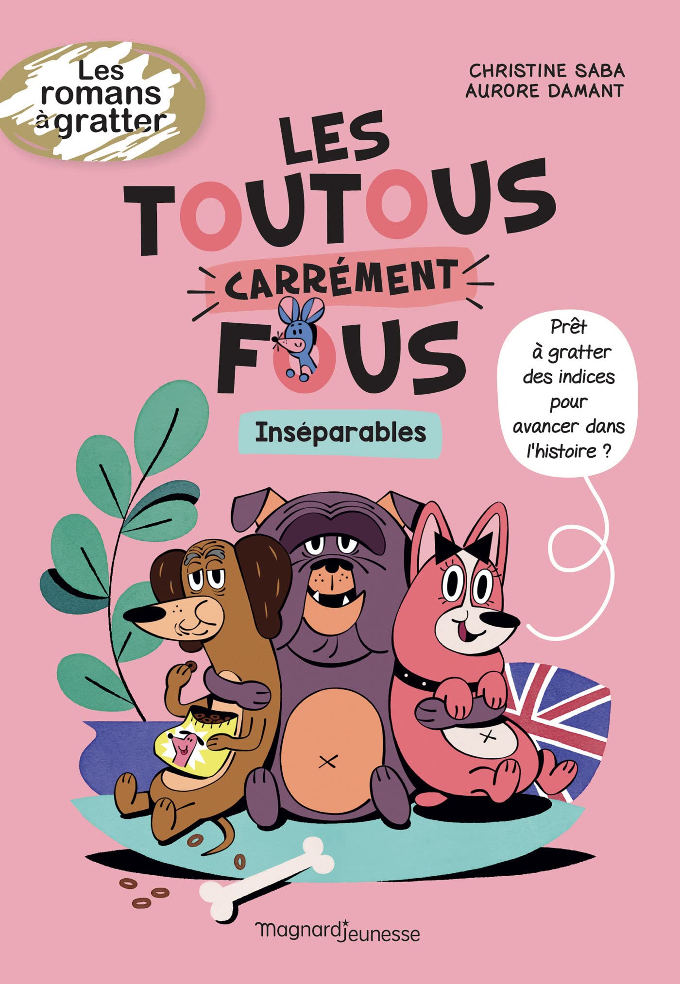 Les toutous carrément fous - Inséparables 9782210974456