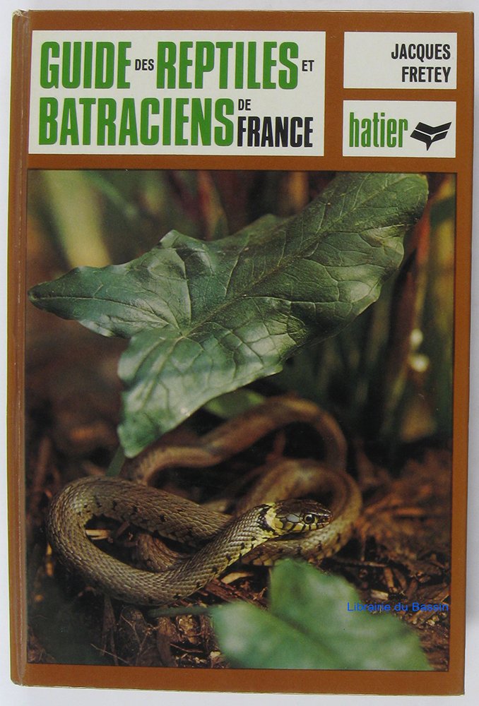 Guide des reptiles et batraciens de France