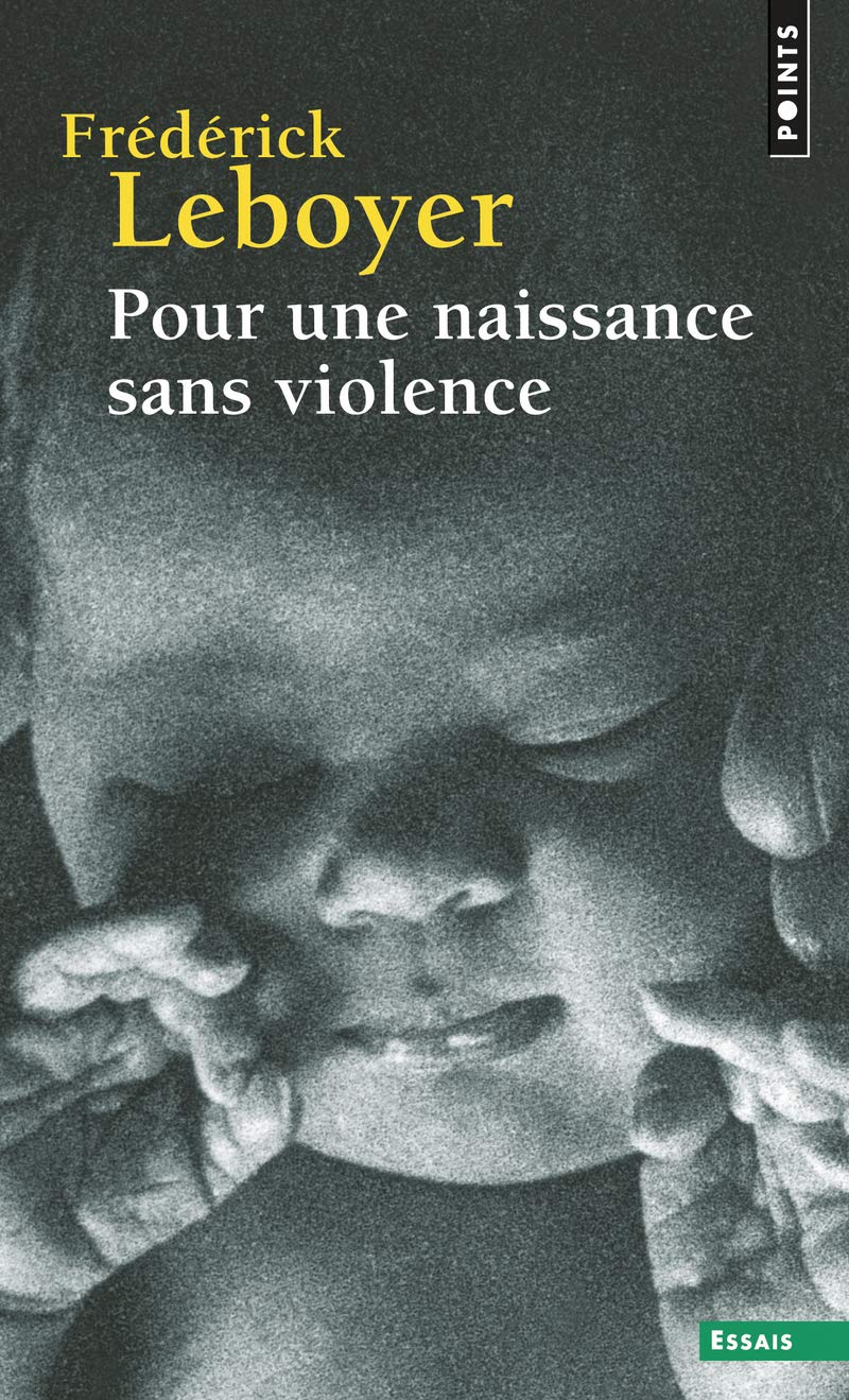 Pour une naissance sans violence 9782757810675