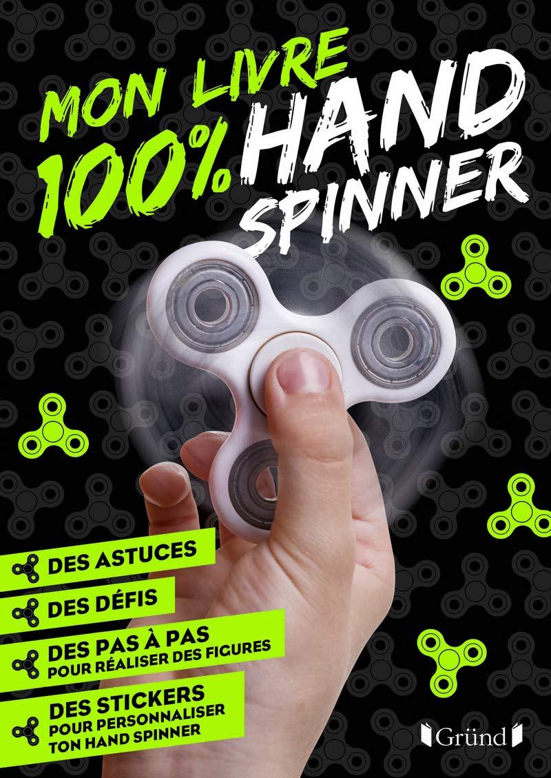 Mon livre 100 % hand spinner - avec 70 stickers déco 9782324020995