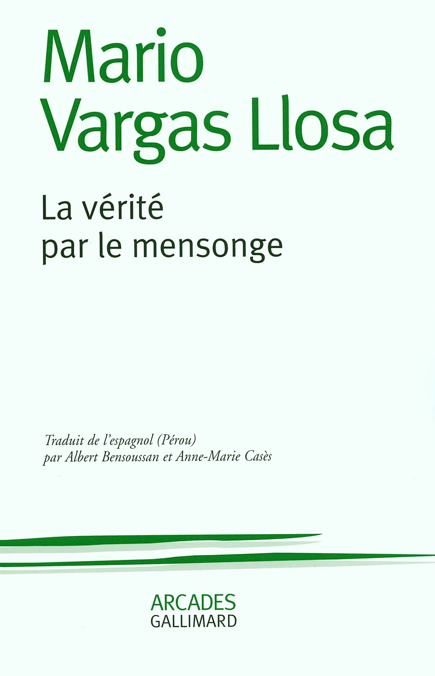 La vérité par le mensonge 9782070773824