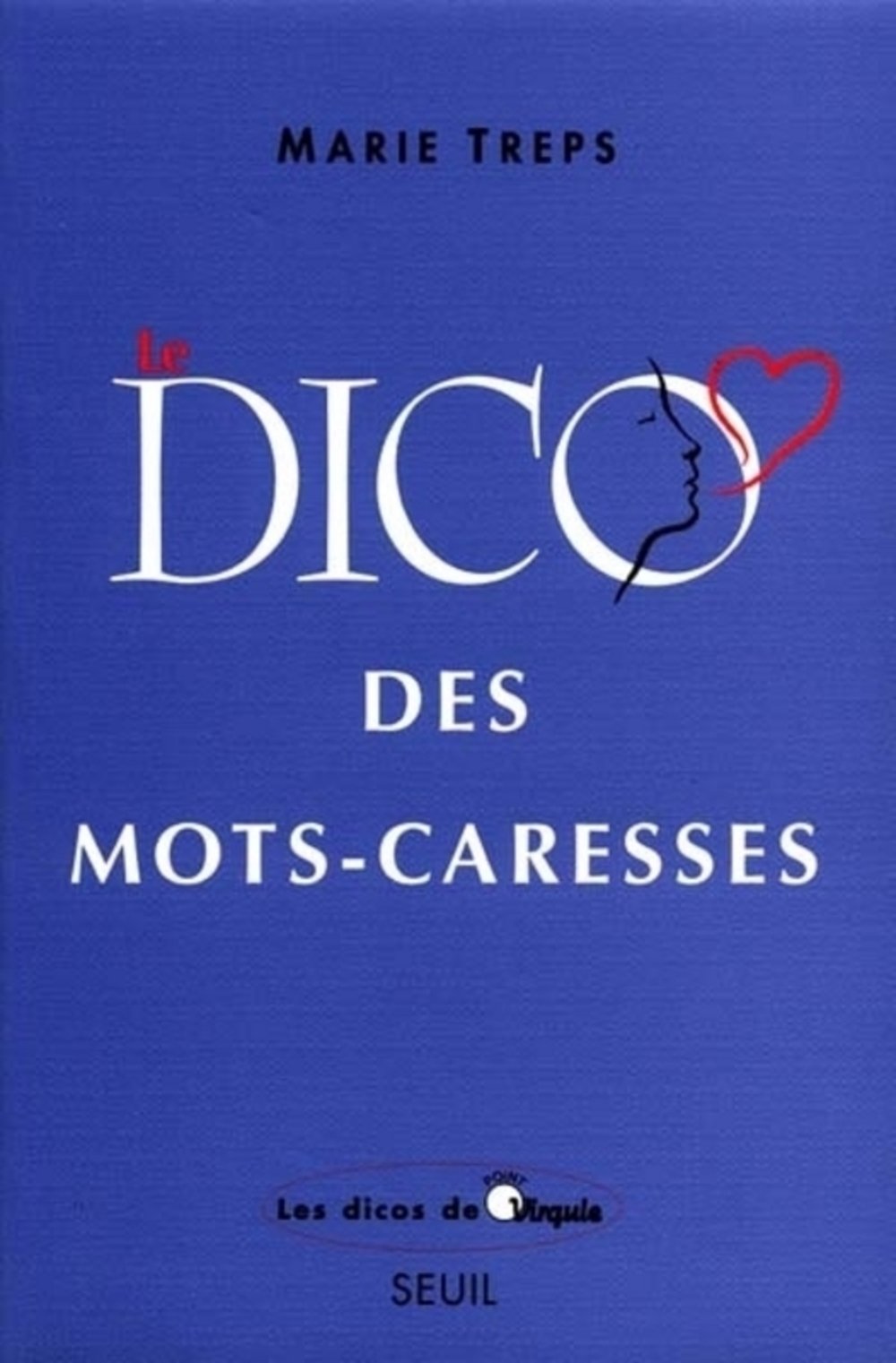 Le Dico des mots-caresses 9782020220200