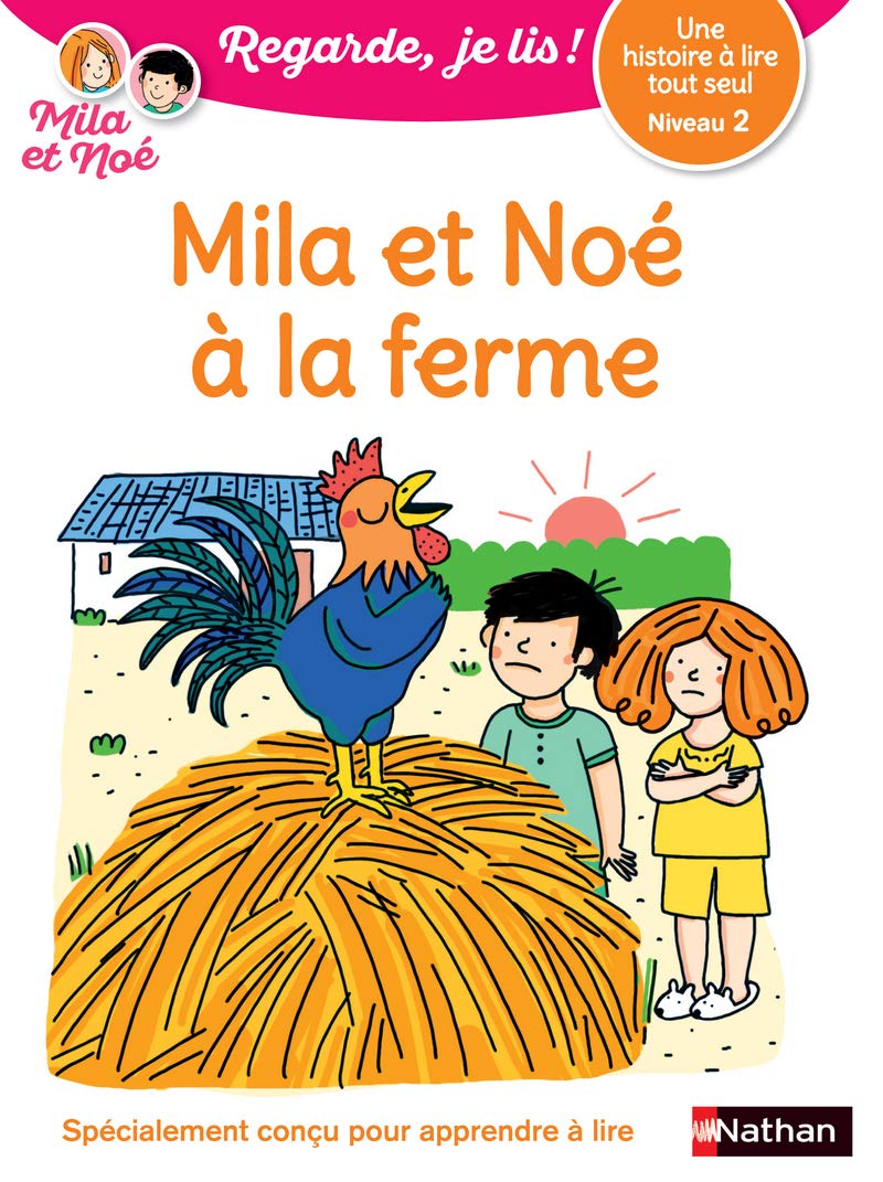 Regarde, je lis - Mila et Noé à la ferme - Lecture CP Niveau 2 9782091933870