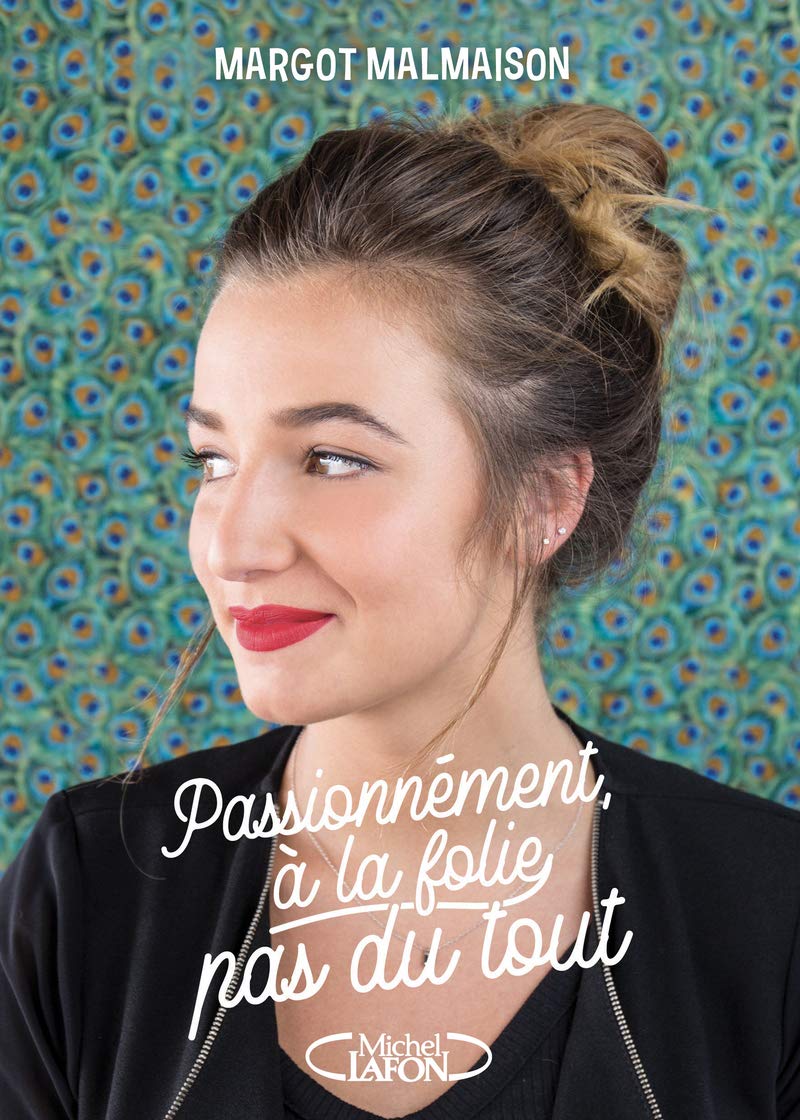 Passionnément, à la folie, pas du tout 9782749937731