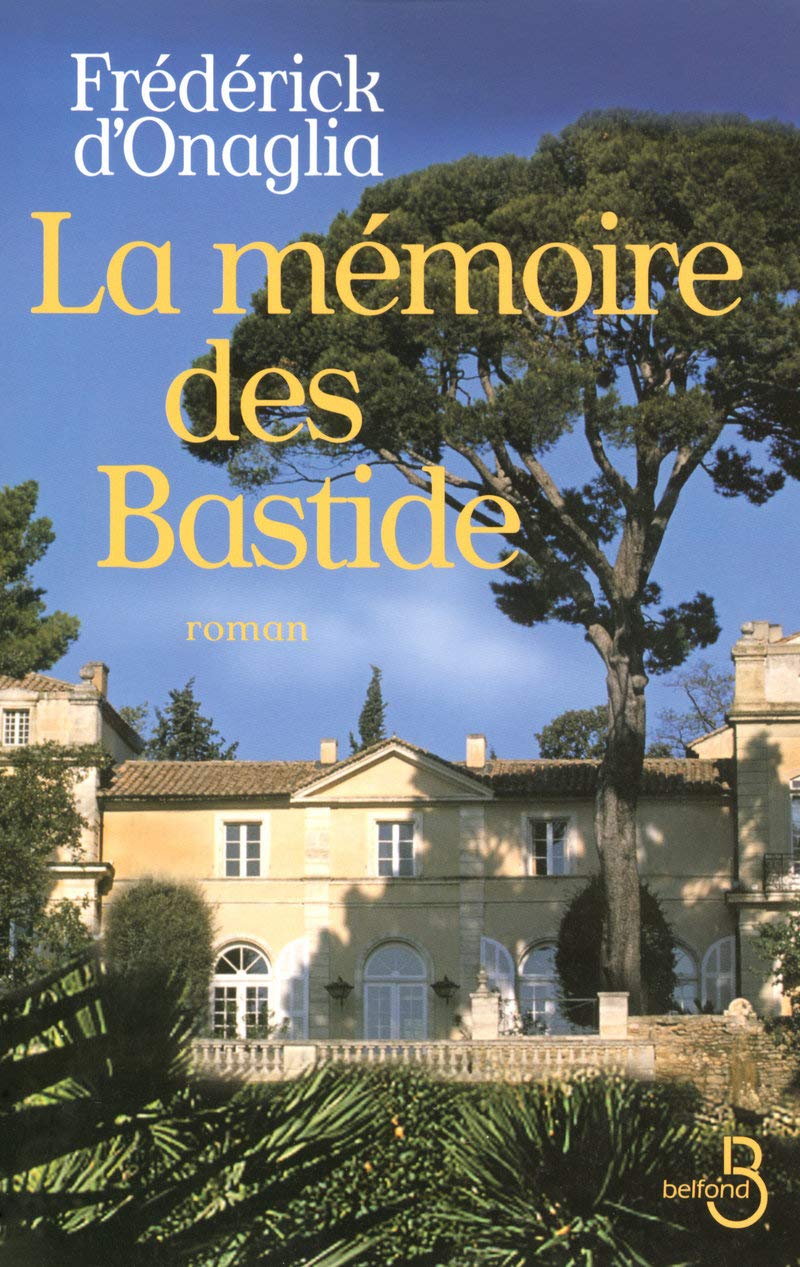La Mémoire des Bastide 9782714444042