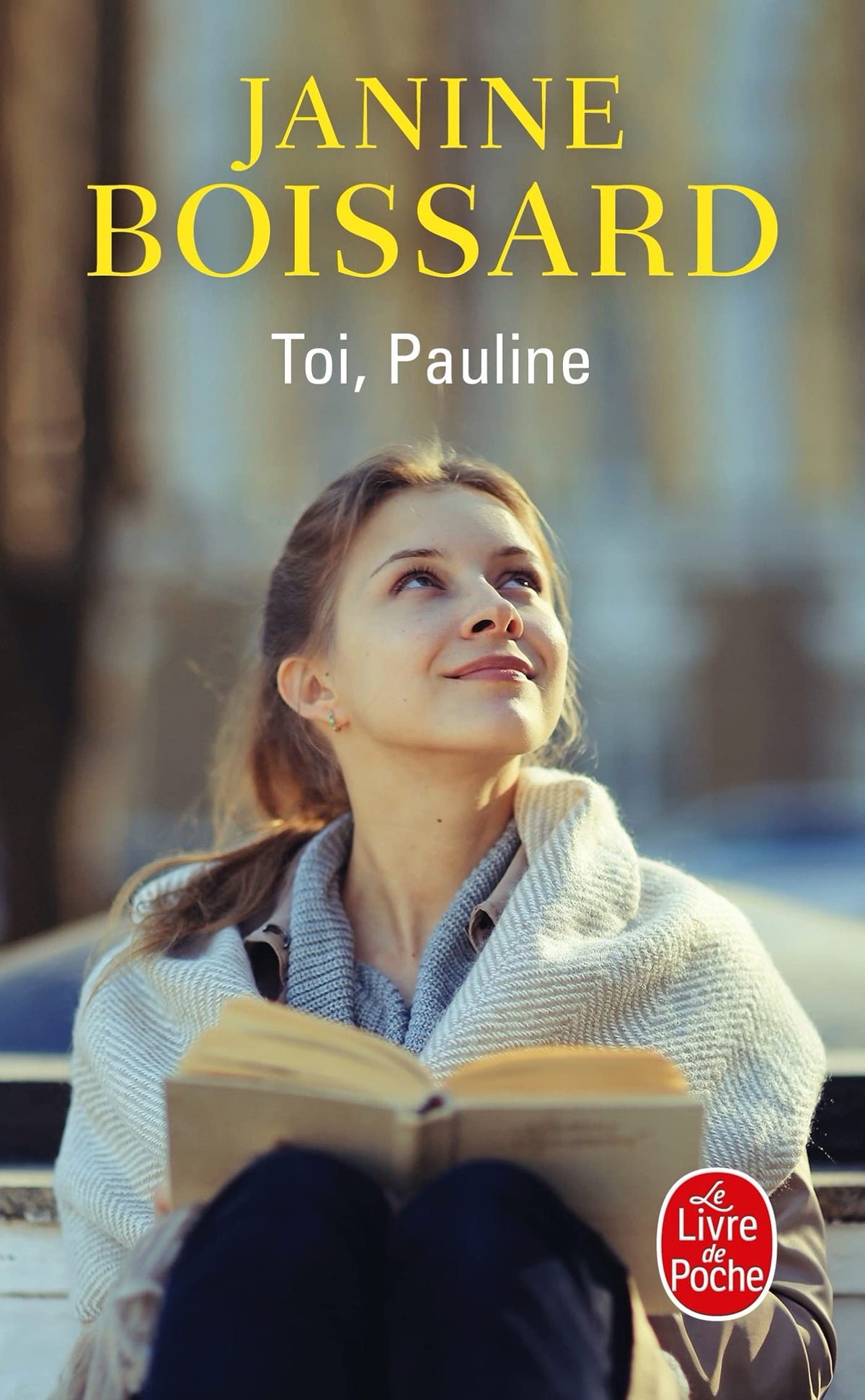 Toi, Pauline. Le retour de l'esprit de famille 9782253101949