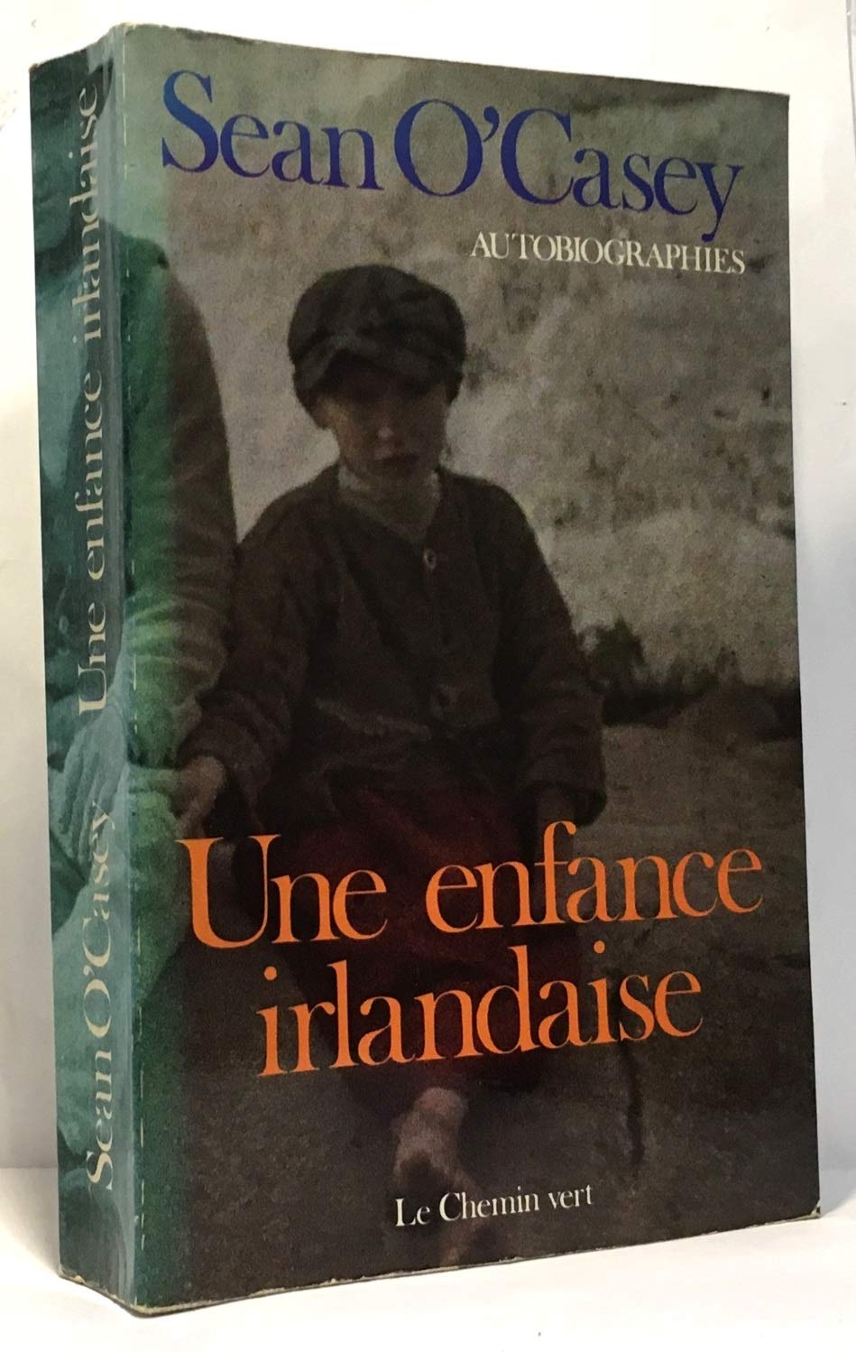 Une Enfance irlandaise (Autobiographies / Sean O'Casey.) 9782903533137
