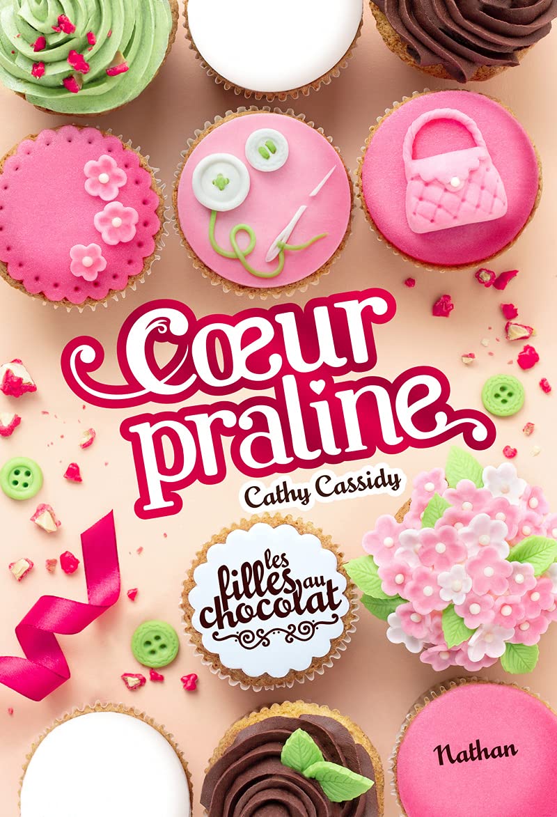 Les filles au chocolat - Coeur praline - Tome 7 - Roman dès 11 ans (7) 9782092490631