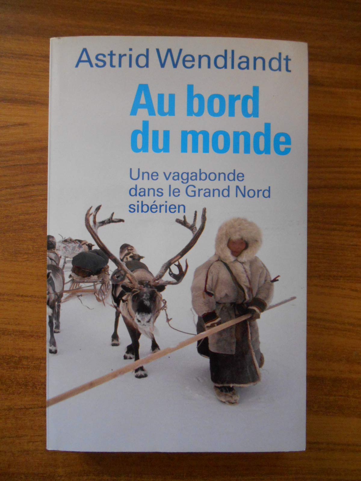 Au bord du monde : une vagabonde dans le Grand Nord sibérien 9782298037920